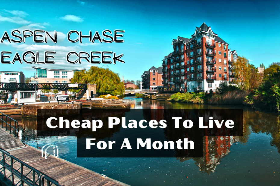 Cheap Places To Live For A Month