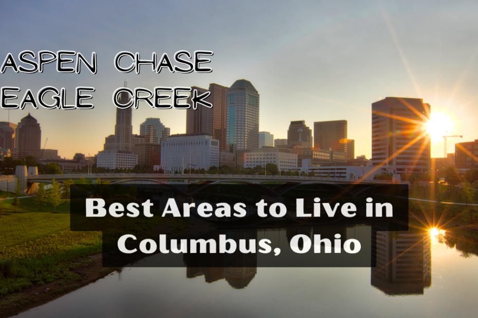 Best Areas to Live in Columbus, Ohio