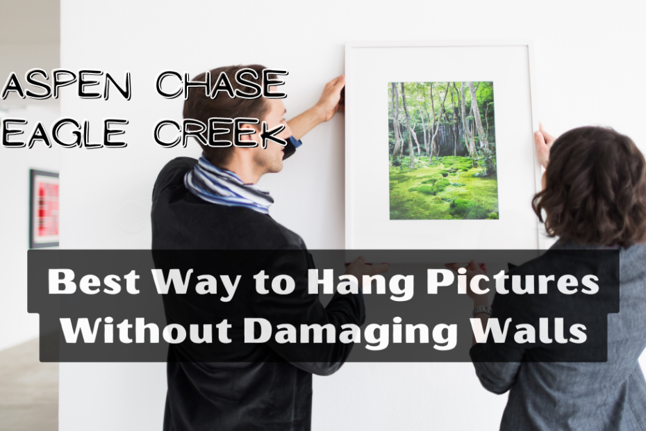 Best Way to Hang Pictures Without Damaging Walls
