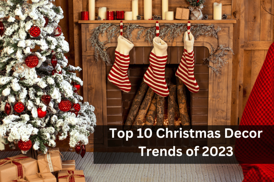 Top 10 Christmas Decor Trends of 2023